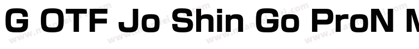 G OTF Jo Shin Go ProN M字体转换